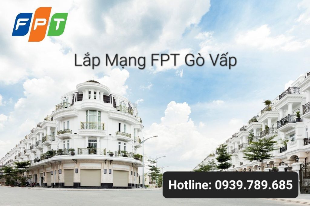 Lắp Mạng FPT Gò Vấp